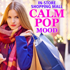 In-store Shopping Mall Calm Pop Mood