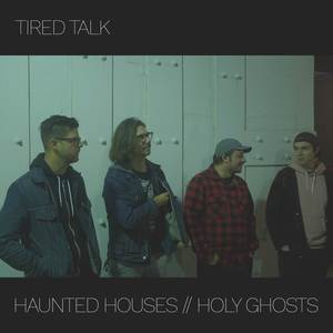 Haunted Houses // Holy Ghosts