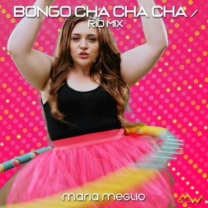 Bongo Cha Cha Cha / Rio Mix (Remix)