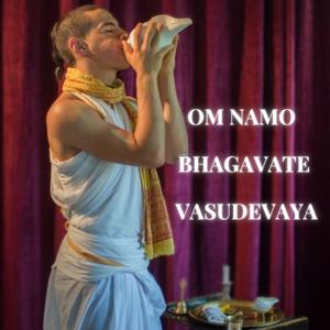 OM NAMO BHAGAVATE VASUDEVAYA (Live)