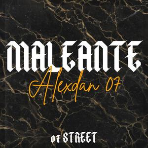 Maleante (Explicit)