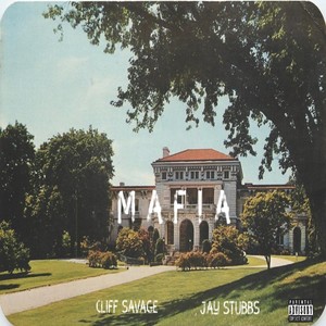 Mafia(feat. Cliff Savage) (Explicit)