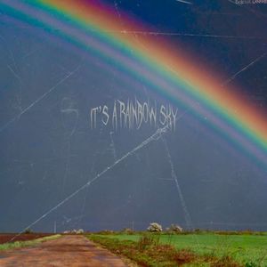 It's a Rainbow Sky (Explicit)