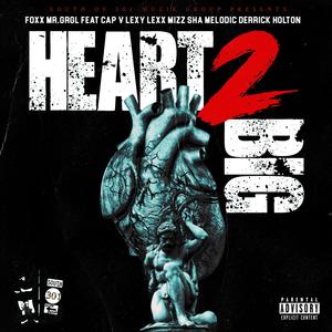 HEART 2 BIG (Explicit)