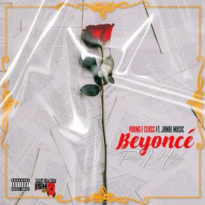 Young E Class - Beyoncé (Forever In History) (feat. Janae Music) (Explicit)