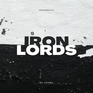 Iron Lords (feat. DJ Krome)