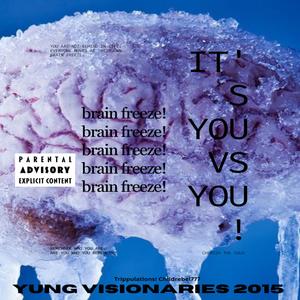 brain freeze! (feat. Trippulations!) (Prod. By Vanquish) (Explicit)