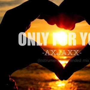 Only For You (Instrumental Extended Mix)