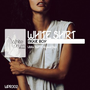 White Shirt (Original Mix)