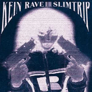 kein rave (Explicit)