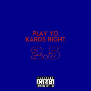 Play Yo Kards Right 2.5 (Explicit)