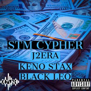STM Cypher(feat. J2ERA, KENO STAX & BLACK LEO) (Explicit)