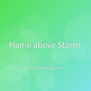 Flame above Storm