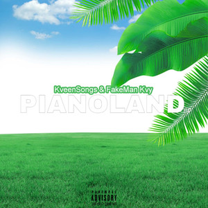 PIANOLAND (Explicit)