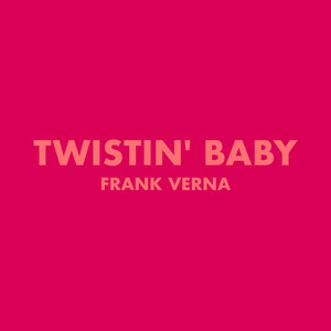 Twistin' Baby