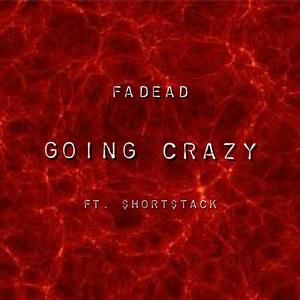 Going Crazy (Explicit)