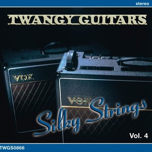 Twangy Guitars - Silky Strings, Vol. 4