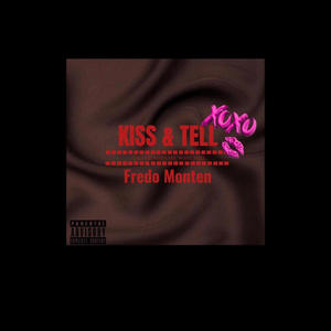 Kiss & Tell (feat. prodbyshecy)