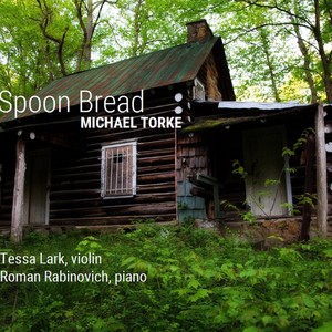 Michael Torke: Spoon Bread