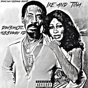 Ike And Tina (Explicit)