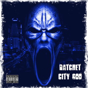 Ratchet City God (Deluxe) (Explicit)