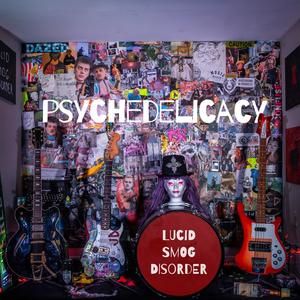 Psychedelicacy (Explicit)