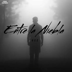 ENTRE LA NIEBLA (Explicit)