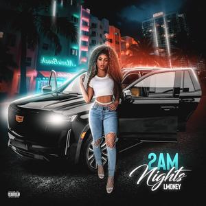 2am nights (Explicit)