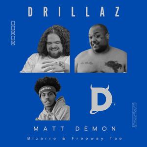 Drillaz (feat. Bizarre & Freeway Tae) [Explicit]