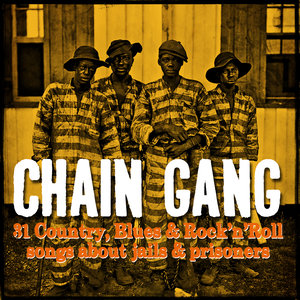 Chain Gang, Songs About Jails and Prisoners