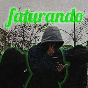 Faturando$ (Explicit)