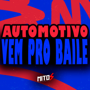 Automotivo Vem Pro Baile (Explicit)