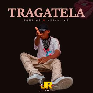 Tragatela (feat. Luilli MC)