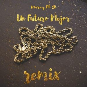 Un Futuro Mejor (Remix|Explicit)