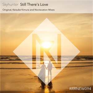 Still There's Love (Noctavation Remix)