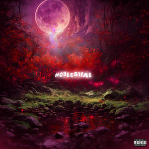 Celestial (Explicit)