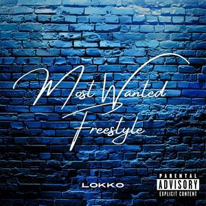 Most Wanted Freestyle (Explicit)