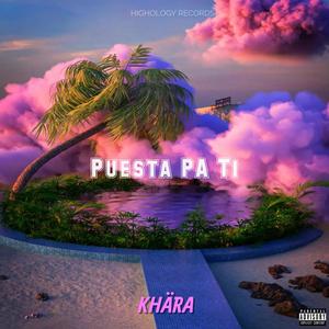 Puesta Pa Ti (feat. Piai Miusi) [Explicit]