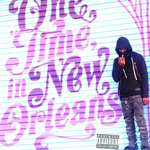 One Time in New Orleans (Explicit)