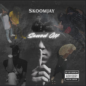 Sawed Off (feat. Skoomzay) (Explicit)