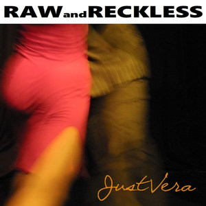 Raw and Reckless