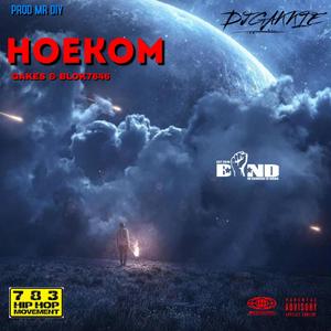 HOEKOM (feat. BLOK7646) [Radio Edit] [Explicit]