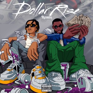Dollar Rise (Remix) [Explicit]