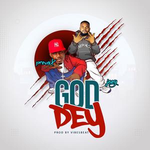 God Dey (feat. Joeyclassik)