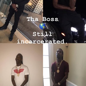 Tha Boss World Still Incarcerated (Explicit)