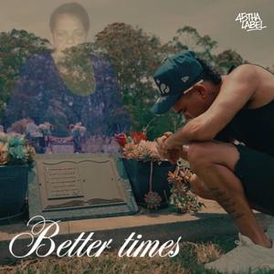 Better times (feat. TharealJC) (Explicit)