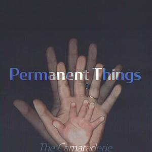 Permanent Things (Explicit)