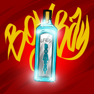 BOMBAY (Prod. by G.FLEXX) [Explicit]