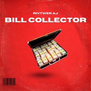 Bill Collector (Explicit)