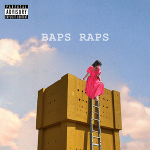 Baps Raps (Explicit)